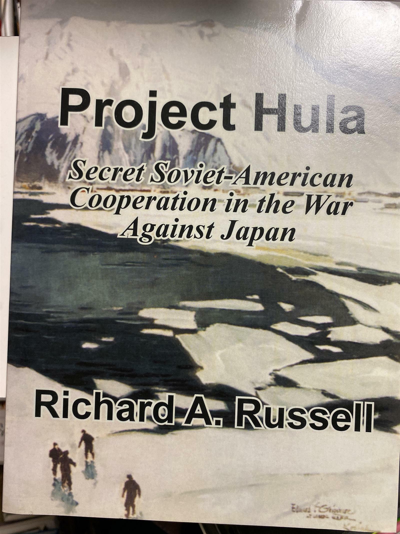 [중고] Project Hula: Secret Soviet-American Cooperation in the War Against Japan (Paperback)