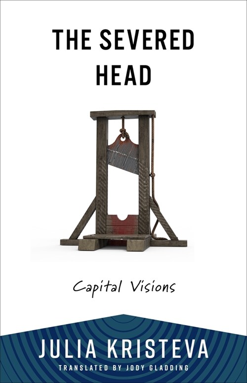 The Severed Head: Capital Visions (Paperback)