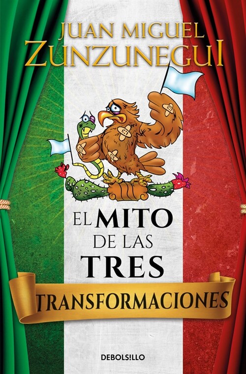 El mito de las tres transformaciones / The Myth of Mexicos Three Transformations (Paperback)