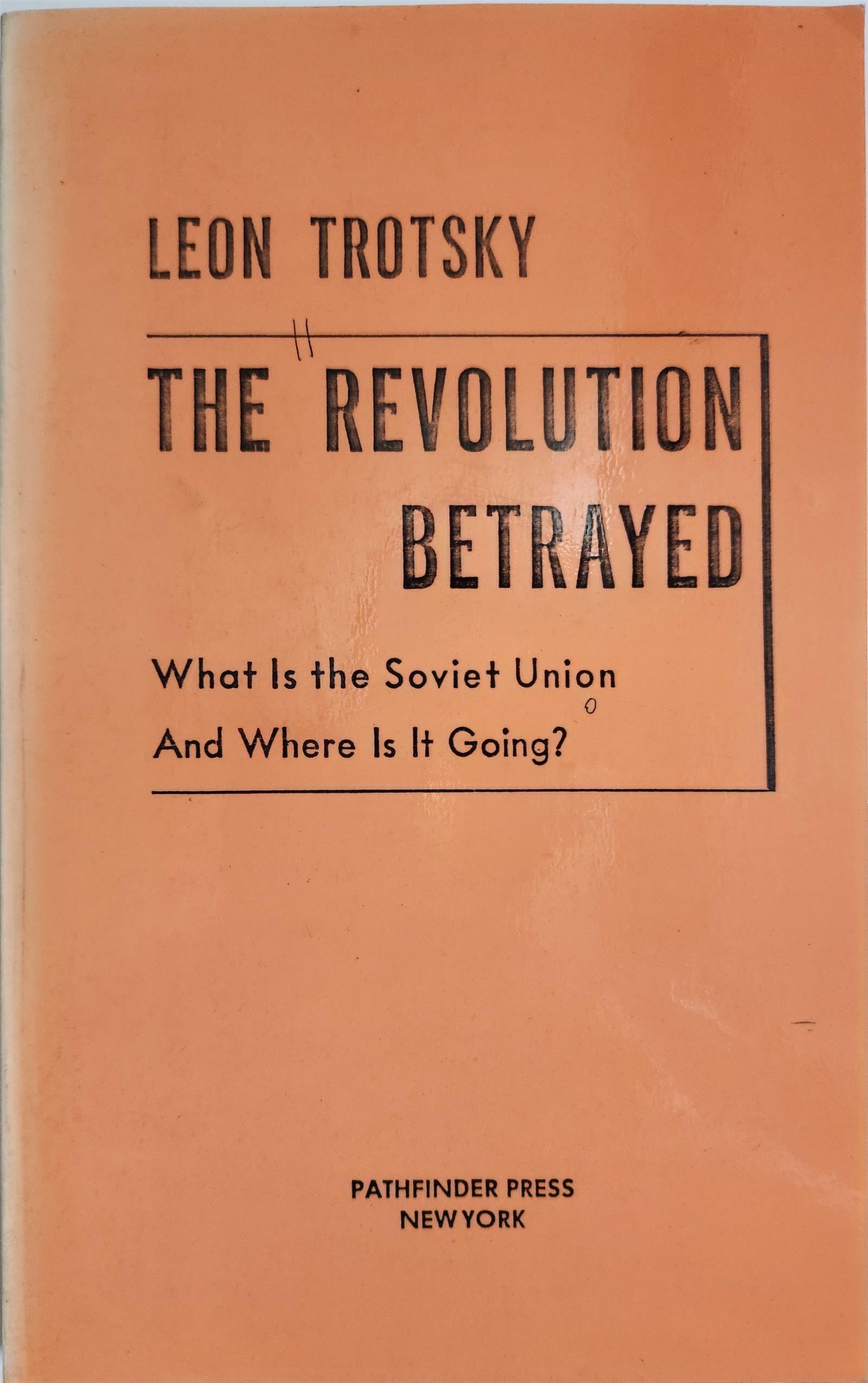 [중고] The Revolution Betrayed: What Is the Soviet Union and Where Is It Going?  (Paperback)