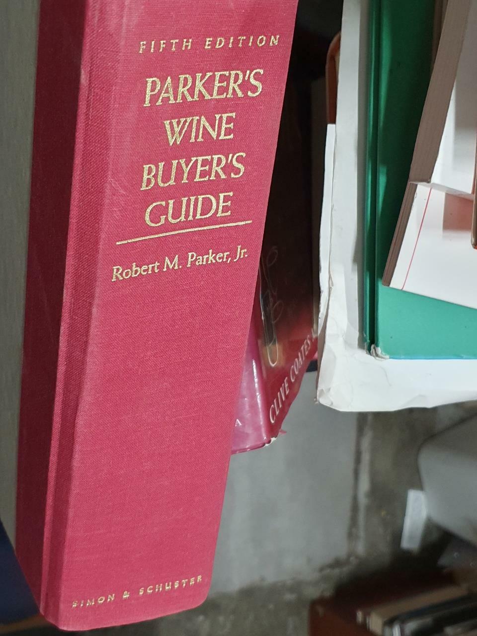 [중고] PARKER‘S WINE BUYER‘S GUIDE, 5TH EDITION : Complete, Easy-to-Use Reference on Recent Vintages, Prices, and Ratings for More Than 8,000 Wines from (Paperback, 5)