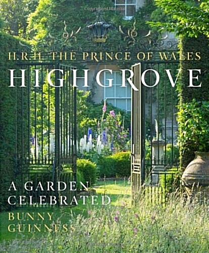 Highgrove : A Garden Celebrated (Hardcover)
