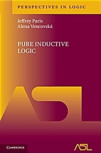 Pure Inductive Logic (Hardcover)