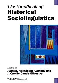 The Handbook of Historical Sociolinguistics (Paperback)