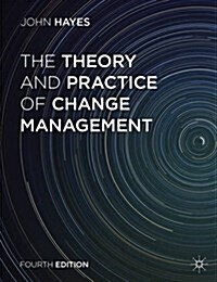 The Theory and Practice of Change Management (Paperback, 4th ed. 2014)