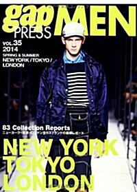 gap PRESS MEN vol.35(2014 SPR NEW YORK,TOKYO,LONDON MEN’S CO (gap PRESS Collections) (大型本)