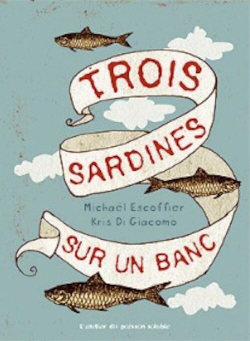 Trois sardines sur un banc (Hardcover)