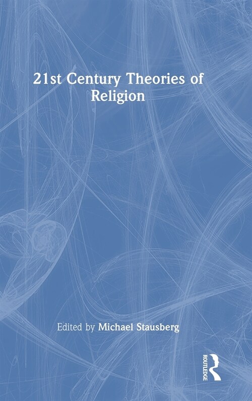 21st Century Theories of Religion (Hardcover, 1)