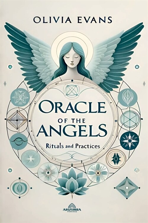 Oracle of the Angels - Rituals and Practices (Paperback)