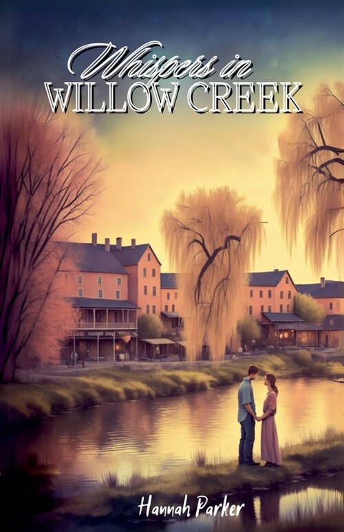 Whispers in Willow Creek (Paperback)