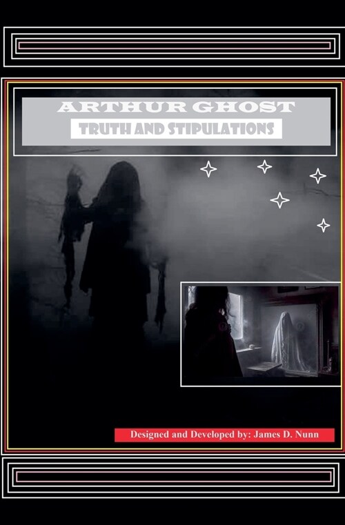 Arthur Ghost: Truth and Stipulations (Paperback)