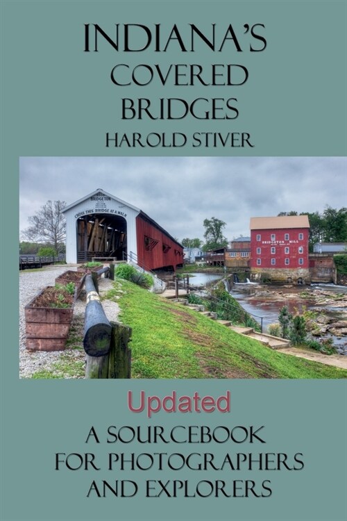 Indianas Covered Bridges (Paperback)