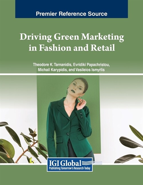 Driving Green Marketing in Fashion and Retail (Paperback)