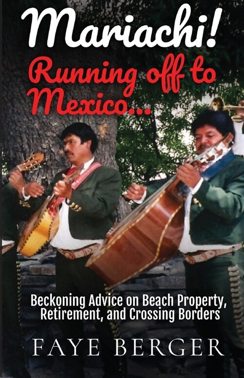 Mariachi! Running Off to Mexico (Paperback)