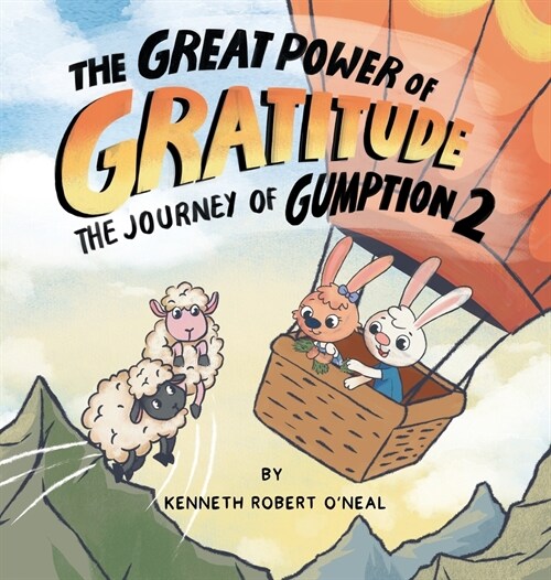 The Great Power of Gratitude: The Journey of Gumption 2 (Hardcover)