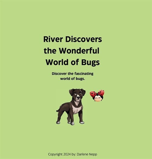 River Discovers the Wonderful World of Bugs (Paperback)