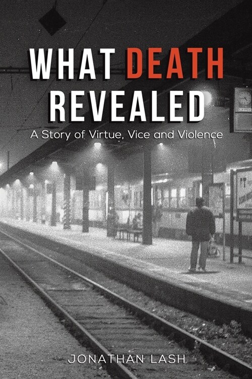 What Death Revealed (Paperback)