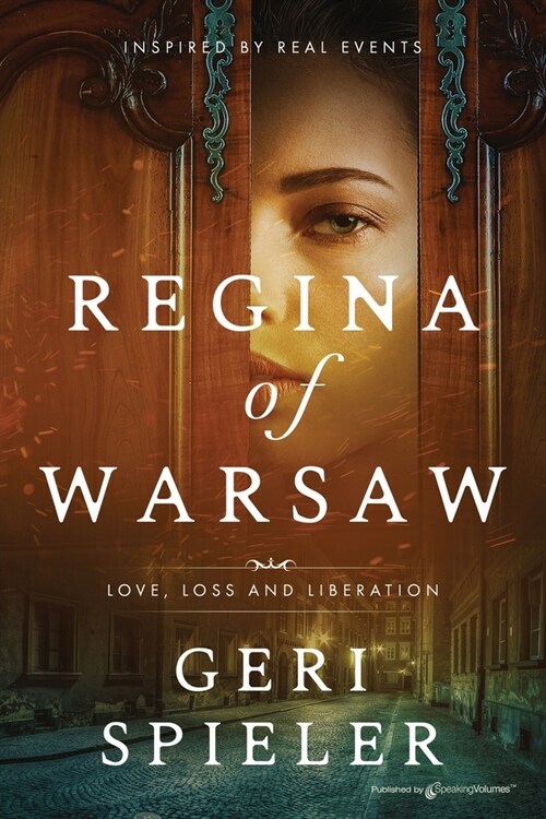 Regina of Warsaw: Love, Loss and Liberation (Paperback)