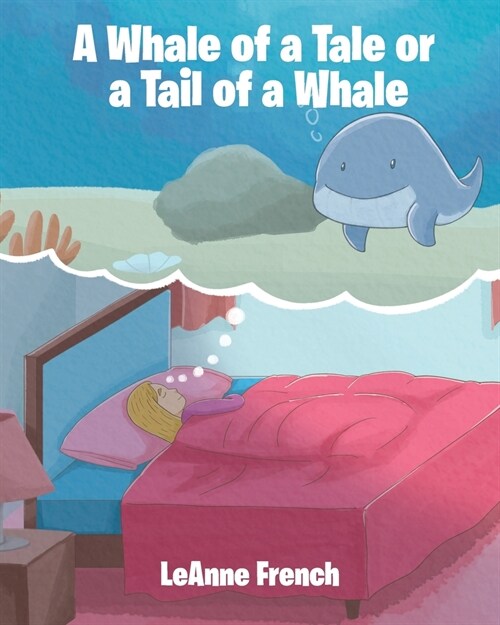 A Whale of a Tale or a Tail of a Whale (Paperback)