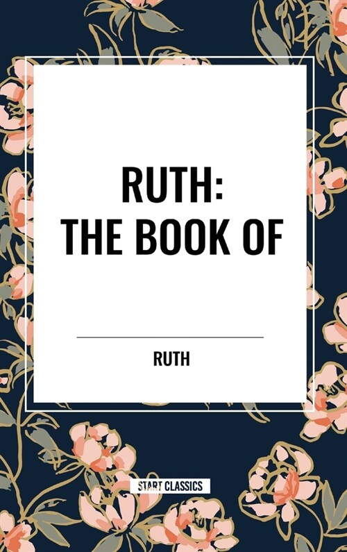 Ruth: The Book of (Hardcover)