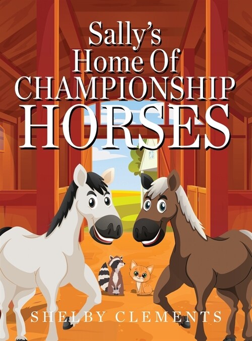 Sallys Home of Championship Horses (Hardcover)