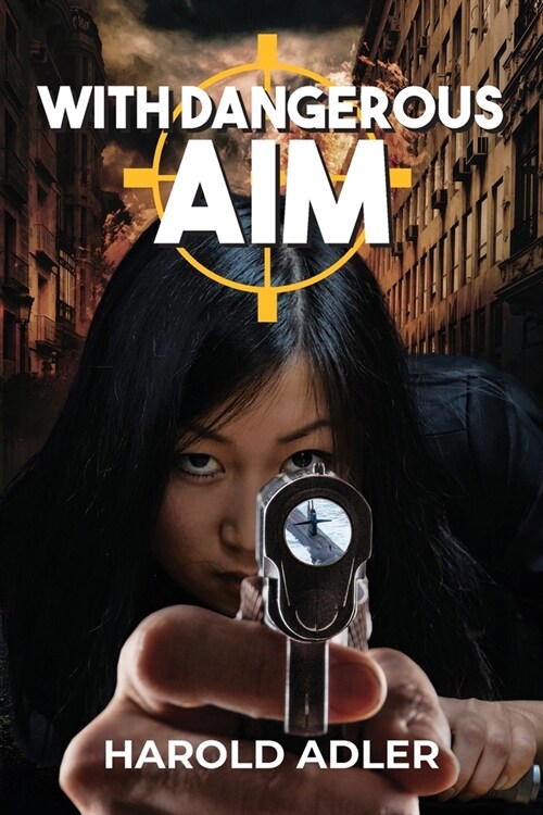 With Dangerous Aim (Paperback)