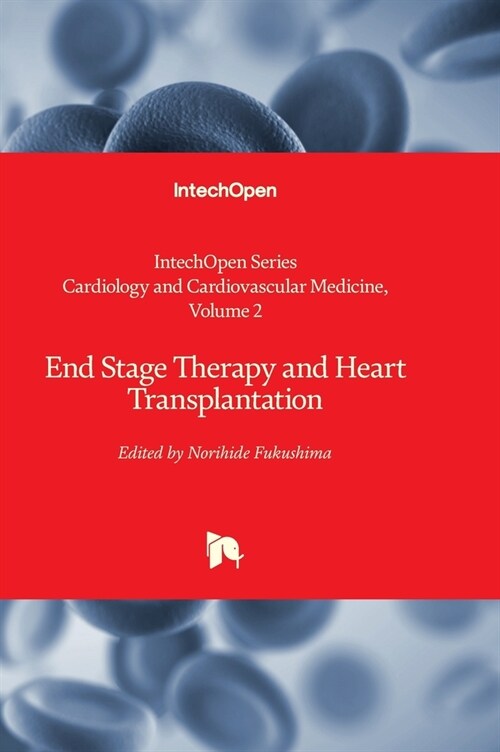 End Stage Therapy and Heart Transplantation (Hardcover)