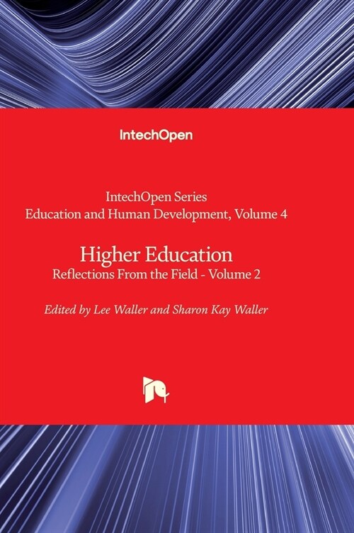 Higher Education - Reflections From the Field - Volume 2 (Hardcover)