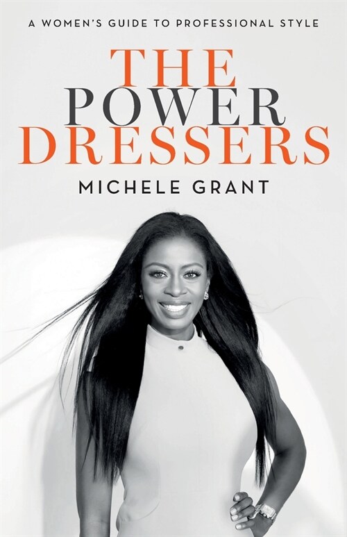 The Power Dressers: A Womens Guide to Professional Style (Paperback)