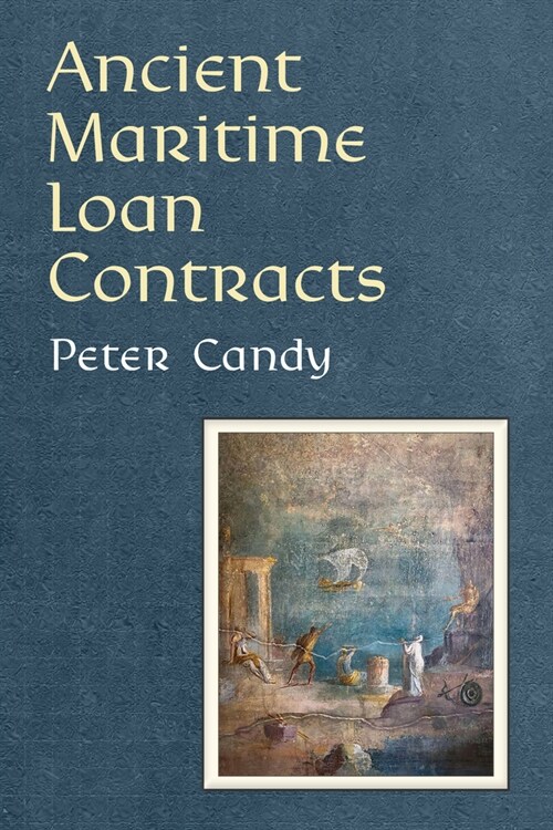 Ancient Maritime Loan Contracts (Hardcover)