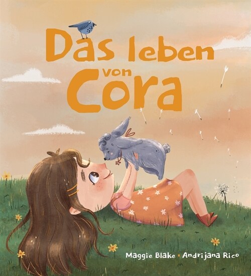 Das Leben von Cora: Eine Geschichte ?er Freundschaft, Respekt, emotionale Intelligenz und Beziehungen. Ideal f? die Arbeit an Emotionen, (Paperback)