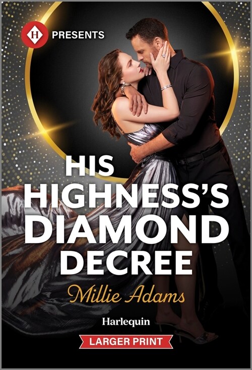 His Highnesss Diamond Decree (Mass Market Paperback, Original)