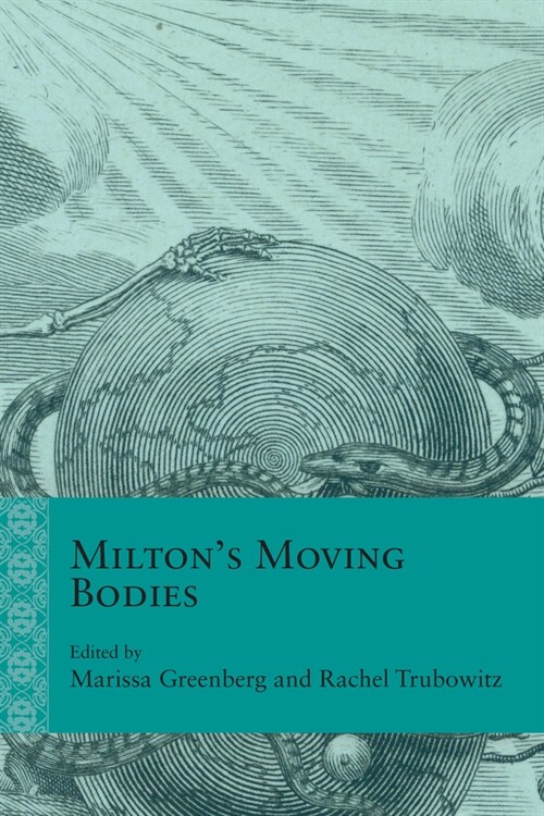 Miltons Moving Bodies (Hardcover)