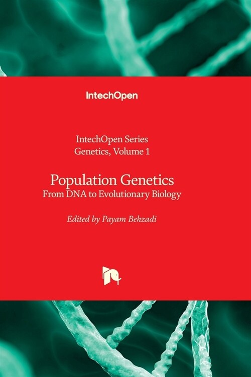 Population Genetics - From DNA to Evolutionary Biology (Hardcover)