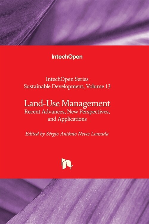 Land-Use Management - Recent Advances, New Perspectives, and Applications (Hardcover)