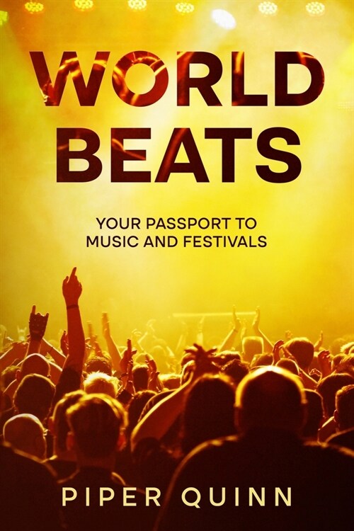 World Beats: Your Passport to Music and Festivals (Paperback)