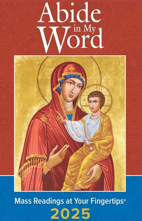 Abide in My Word 2025: Mass Readings at Your Fingertips (Paperback)