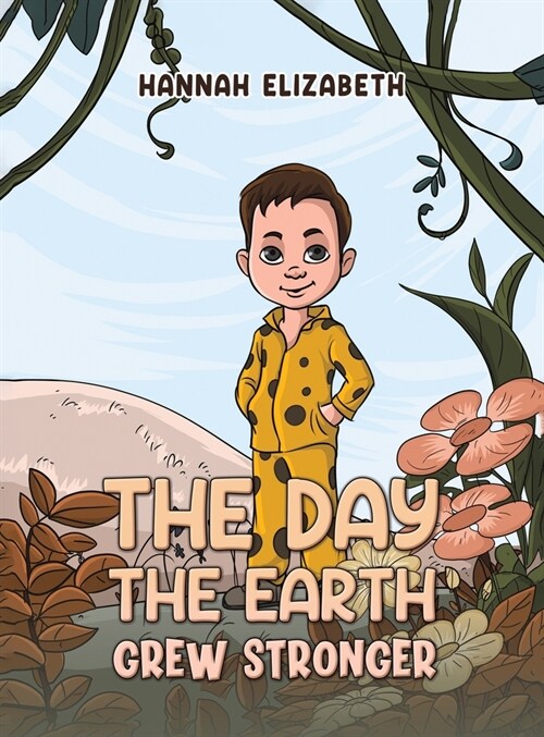 The Day the Earth Grew Stronger (Hardcover)