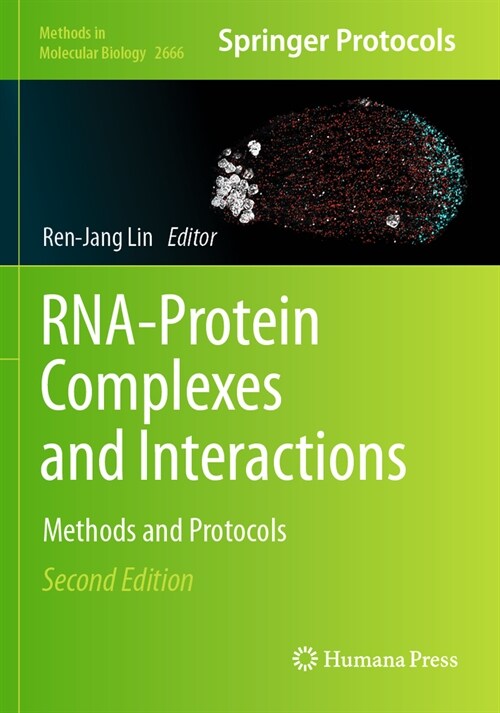 Rna-Protein Complexes and Interactions: Methods and Protocols (Paperback, 2, 2023)