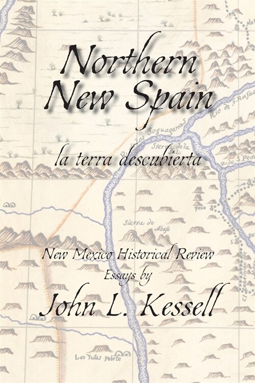 Northern New Spain (Softcover): New Mexico Historical Review Essays (Paperback)