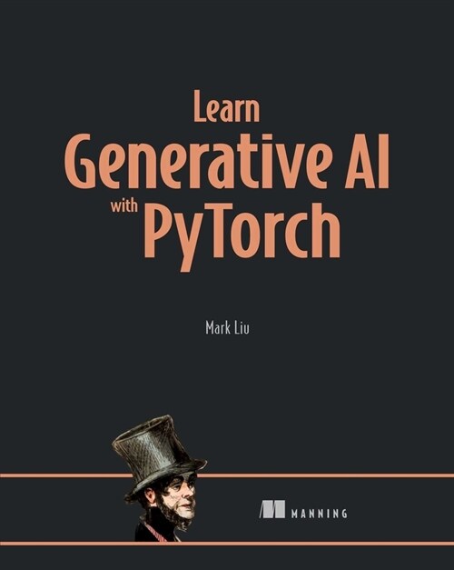 Learn Generative AI with Pytorch (Paperback)