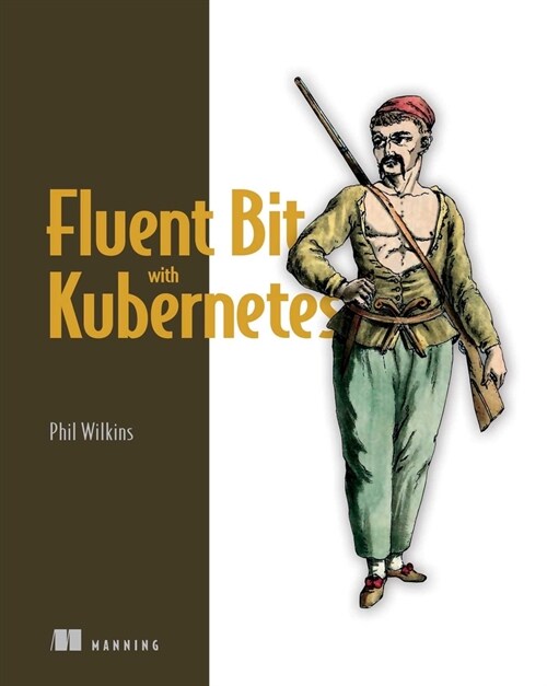 Fluent Bit with Kubernetes (Paperback)