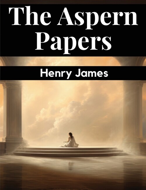 The Aspern Papers (Paperback)