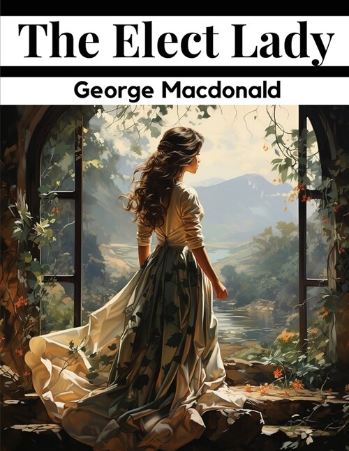 The Elect Lady (Paperback)