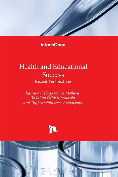 Health and Educational Success - Recent Perspectives (Hardcover)