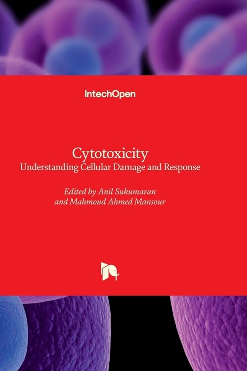 Cytotoxicity - Understanding Cellular Damage and Response (Hardcover)