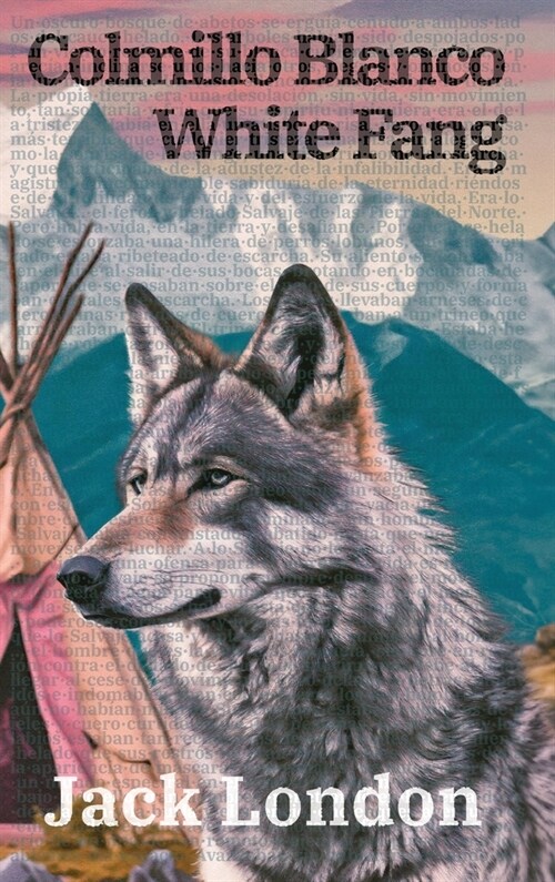 Colmillo Blanco - White Fang (Hardcover)