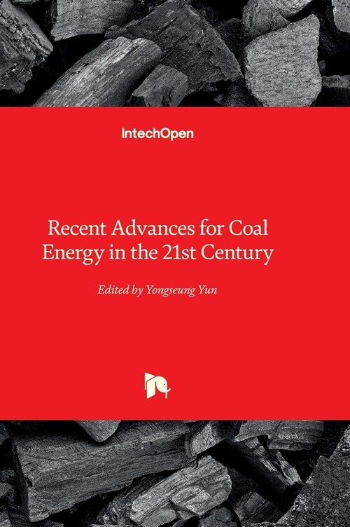 Recent Advances for Coal Energy in the 21st Century (Hardcover)