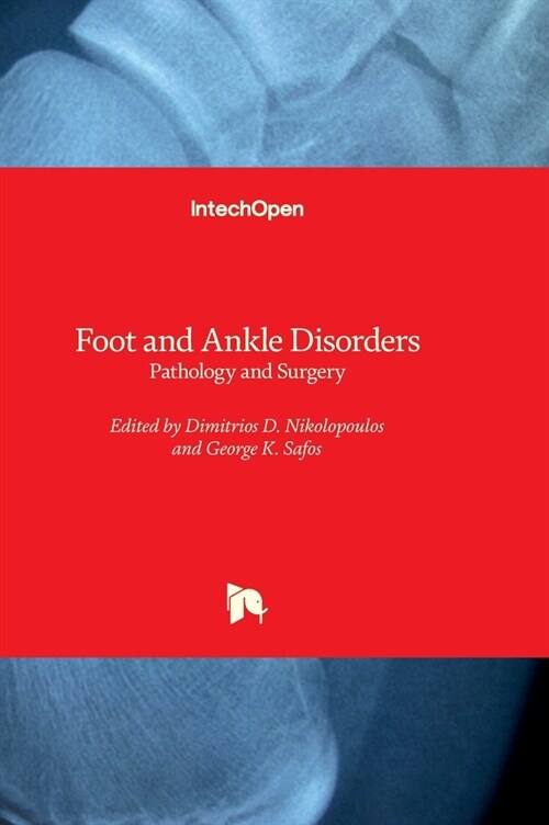 Foot and Ankle Disorders - Pathology and Surgery (Hardcover)