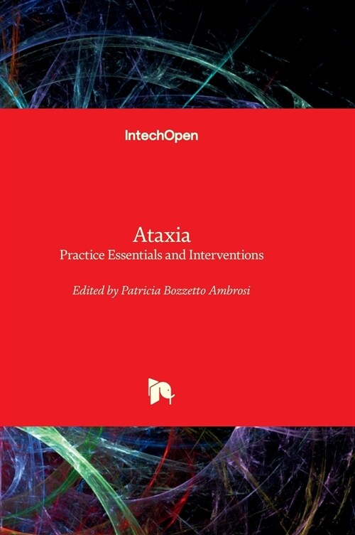 Ataxia - Practice Essentials and Interventions (Hardcover)